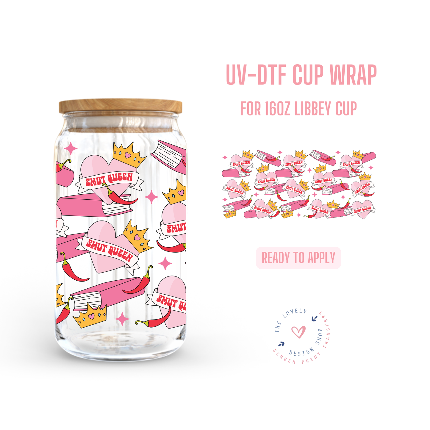 Book Queen (Smut - Spice) - UV DTF 16 oz Libbey Cup Wrap (Ready to Ship) May 28