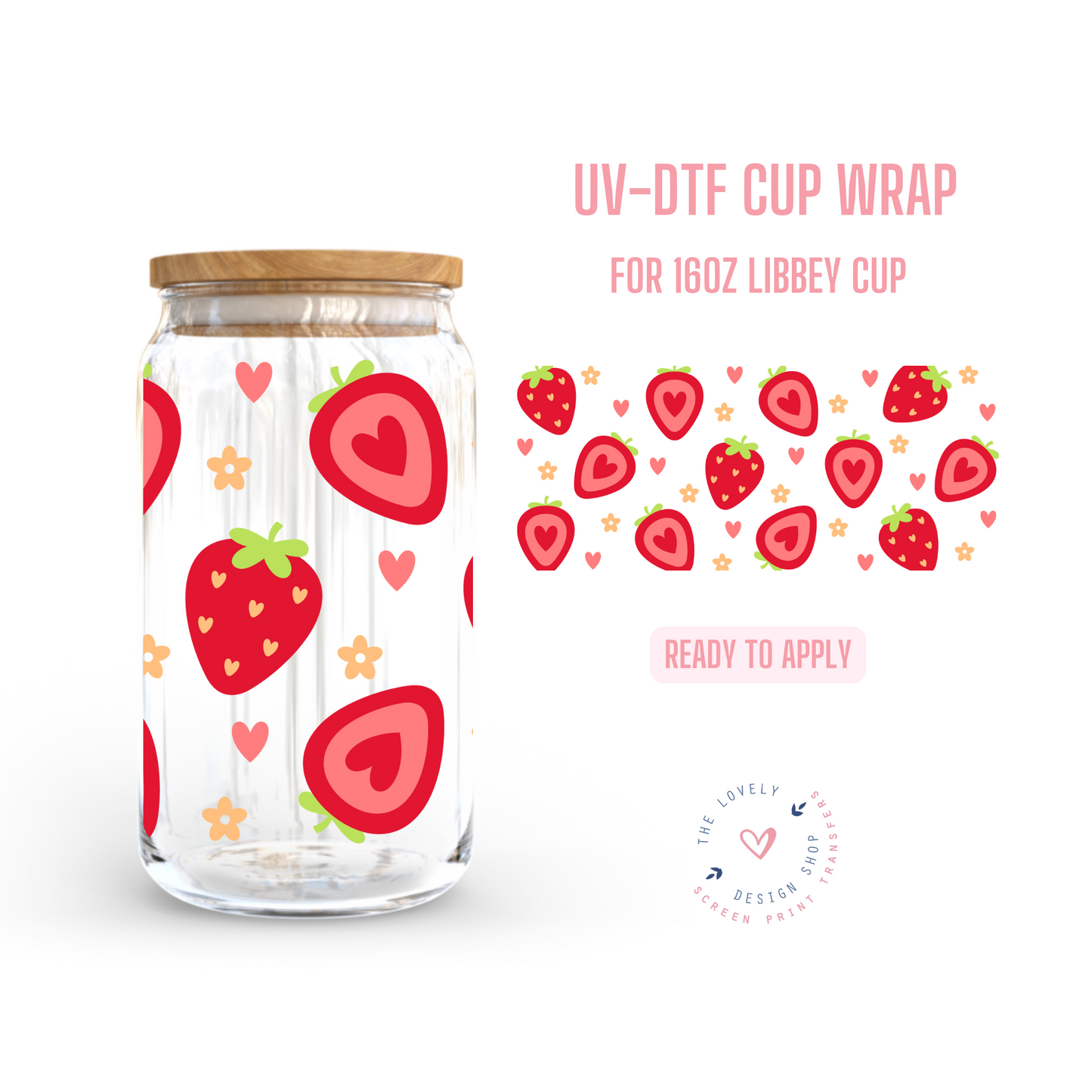 Valentine Strawberries - UV DTF 16 oz Libbey Cup Wrap - Dec 31