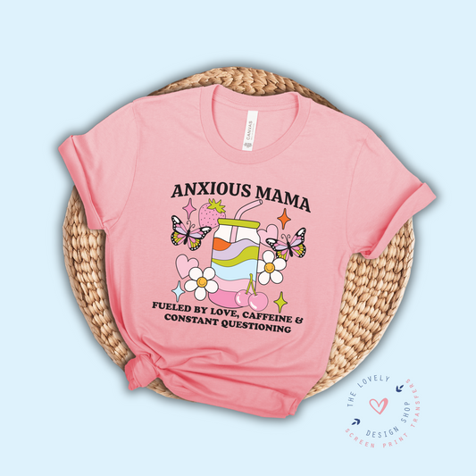 Anxious Mama - FULL COLOR DTF TRANSFER (Ready to Ship)