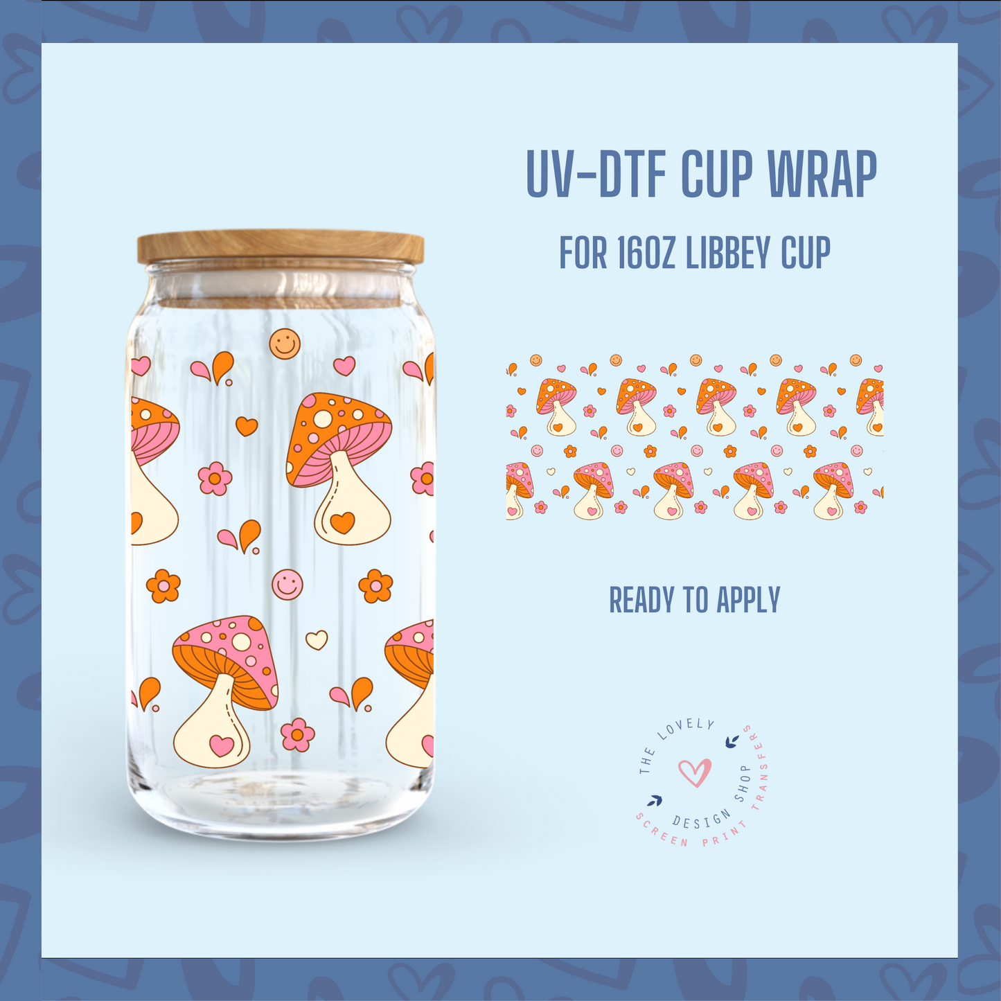 Magic Mushies - UV DTF 16 oz Libbey Cup Wrap (Ready to Ship) Mar 11