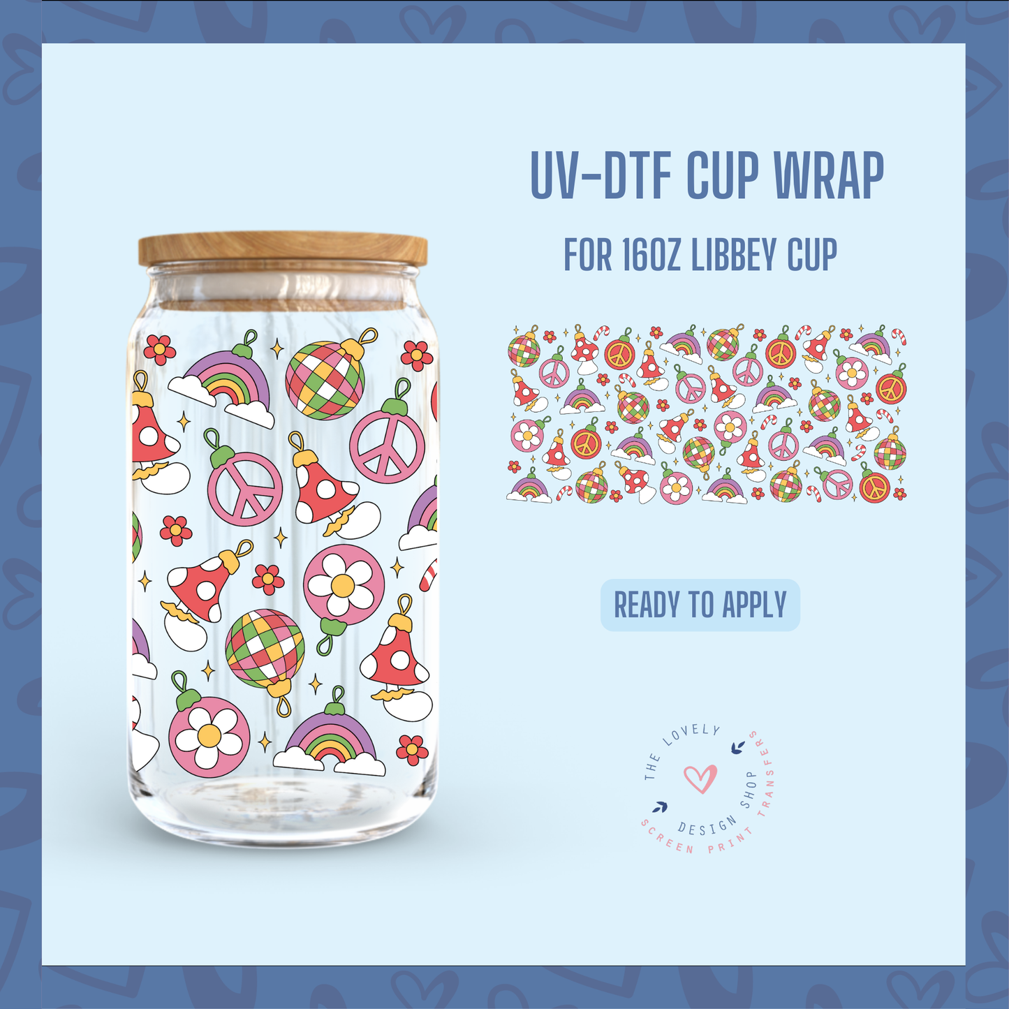 Groovy Ornaments - UV DTF 16 oz Libbey Cup Wrap - Oct 15