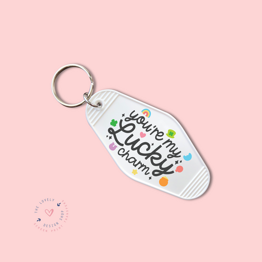 You're My Lucky Charm -  Keychain UV DTF Decal - Dec 2