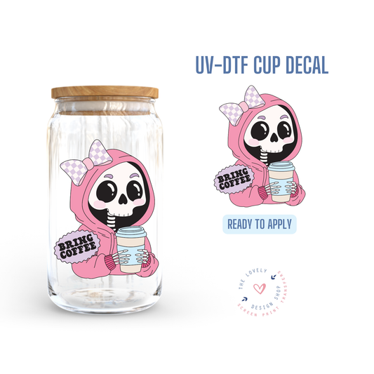 Bring Coffee - UV DTF Cup Decal (Ready to Ship) May 28