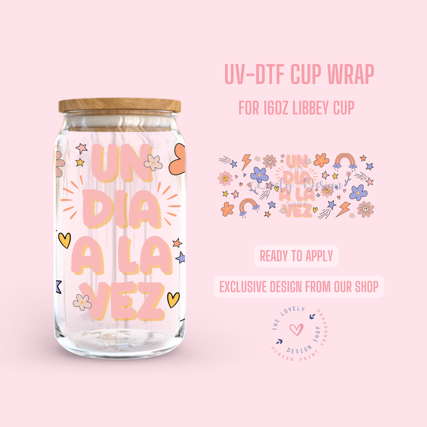 Un Dia a la Vez - UV DTF 16 oz Libbey Cup Wrap (Ready to Ship)