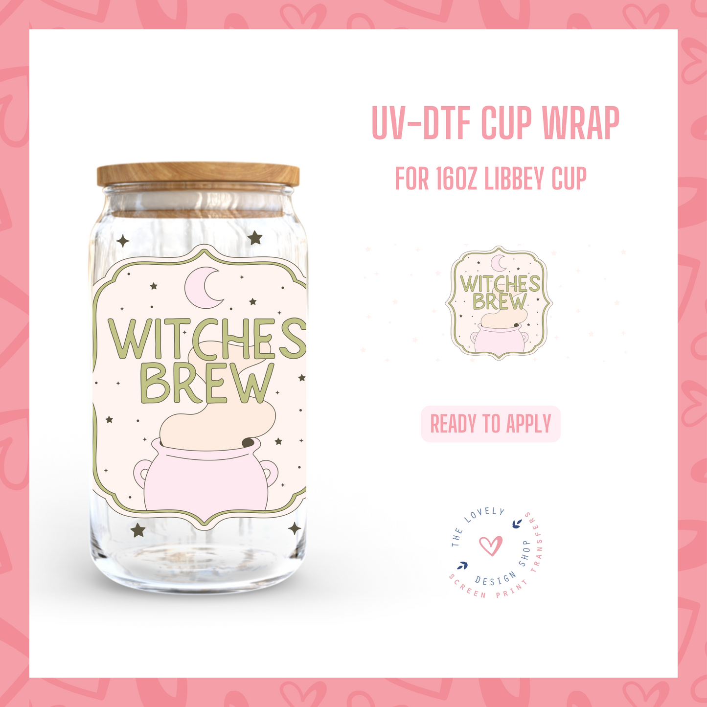 Witches Brew - UV DTF 16 oz Libbey Cup Wrap - Aug 26