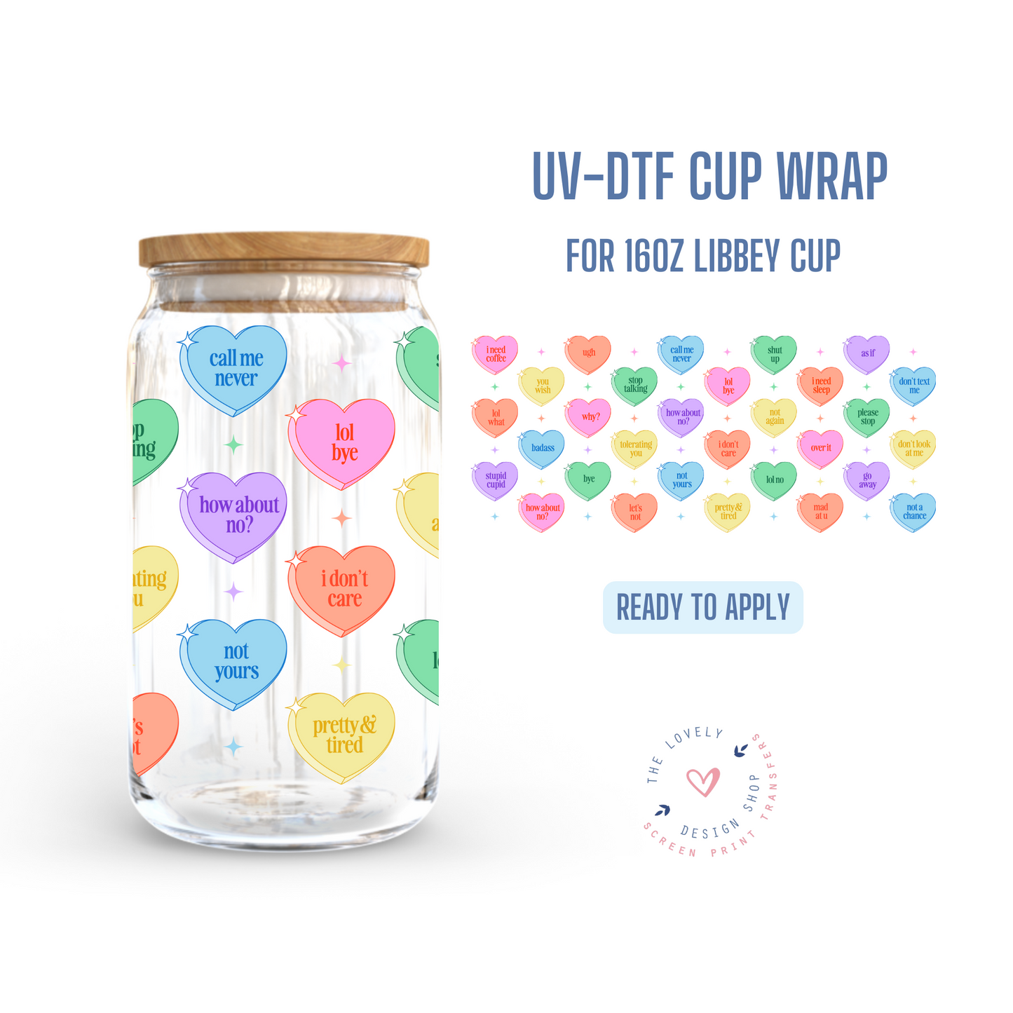 Sarcastic Hearts - UV DTF 16 oz Libbey Cup Wrap - Jan 20