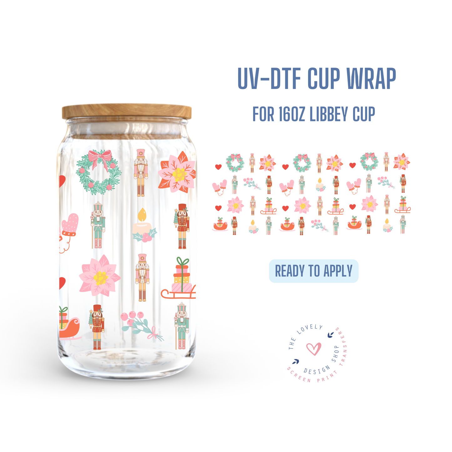 Nutcrakers - UV DTF 16 oz Libbey Cup Wrap - Nov 4