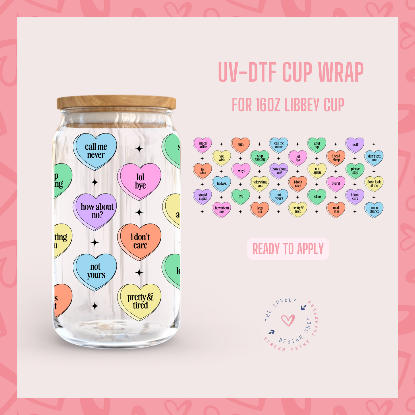 Sarcastic Hearts - UV DTF 16 oz Libbey Cup Wrap - Jan 20