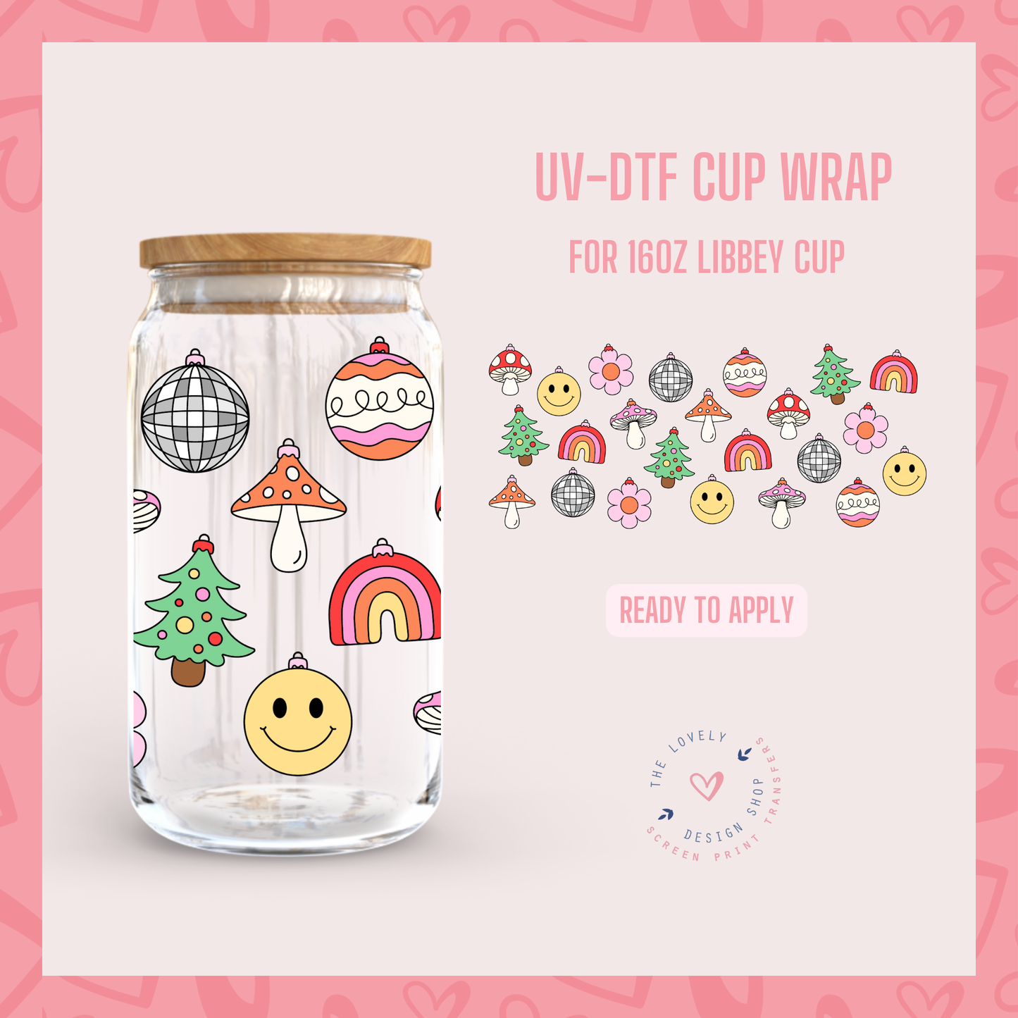 More Retro Ornaments! - UV DTF 16 oz Libbey Cup Wrap - Nov 12