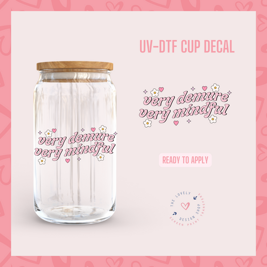 Very Demure, Very Mindful - UV DTF Cup Decal - Aug 26