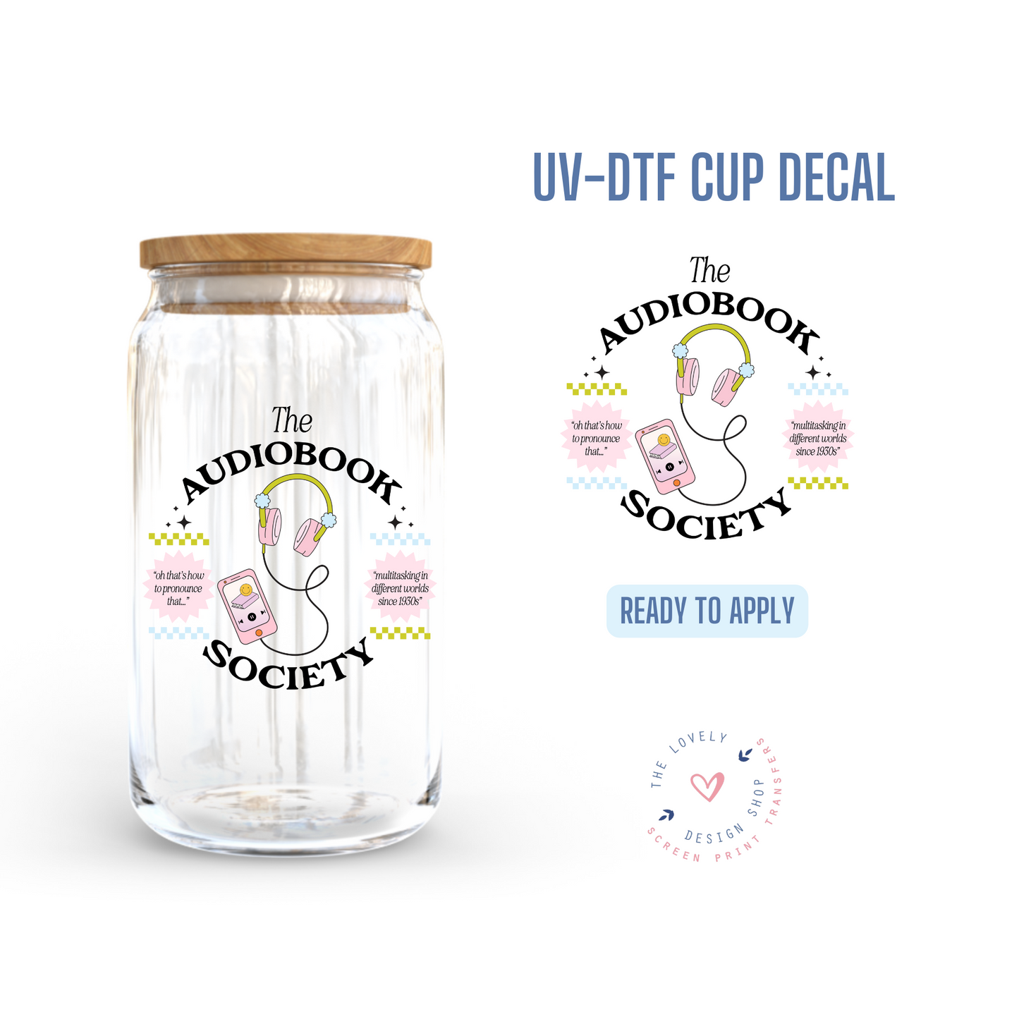Audiobook Society - UV DTF Cup Decal (Ready to Ship) Mar 19