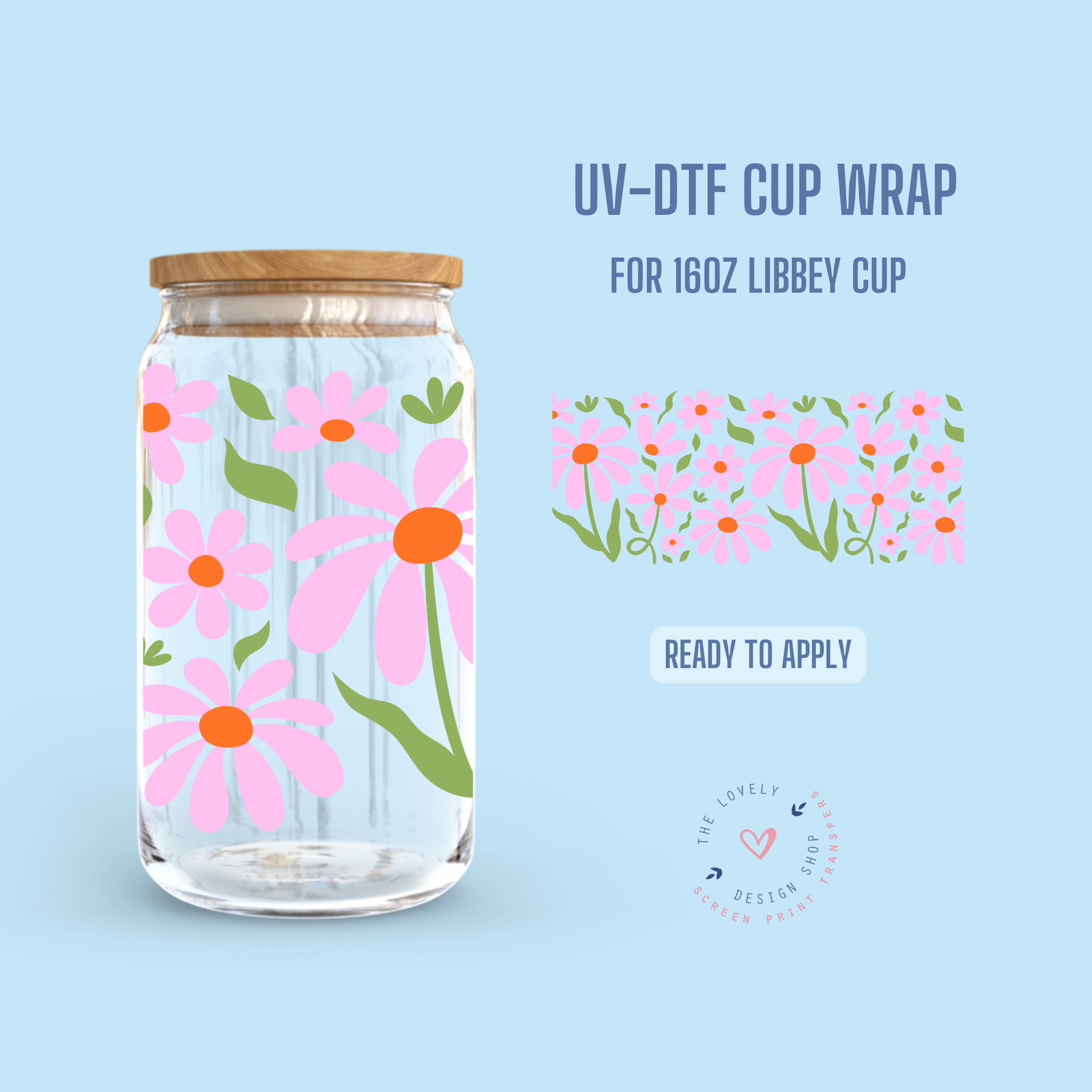 Flunky Flowers - UV DTF 16 oz Libbey Cup Wrap (Ready to Ship) Feb 27 ...