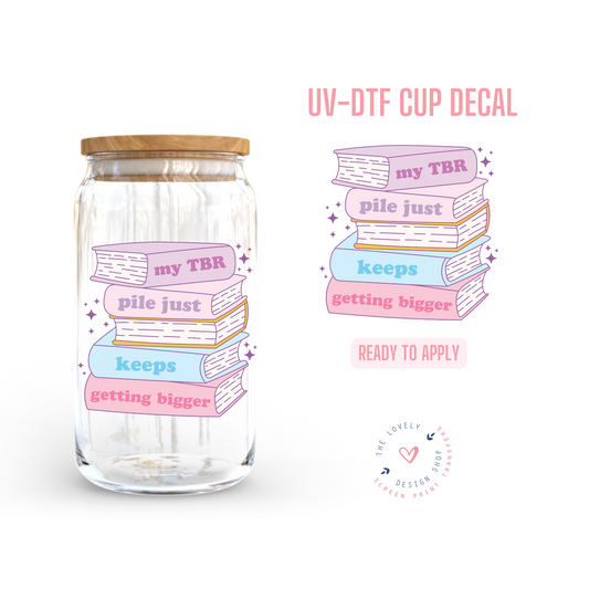 TBR Pile - UV DTF Cup Decal (Ready to Ship) Apr 29