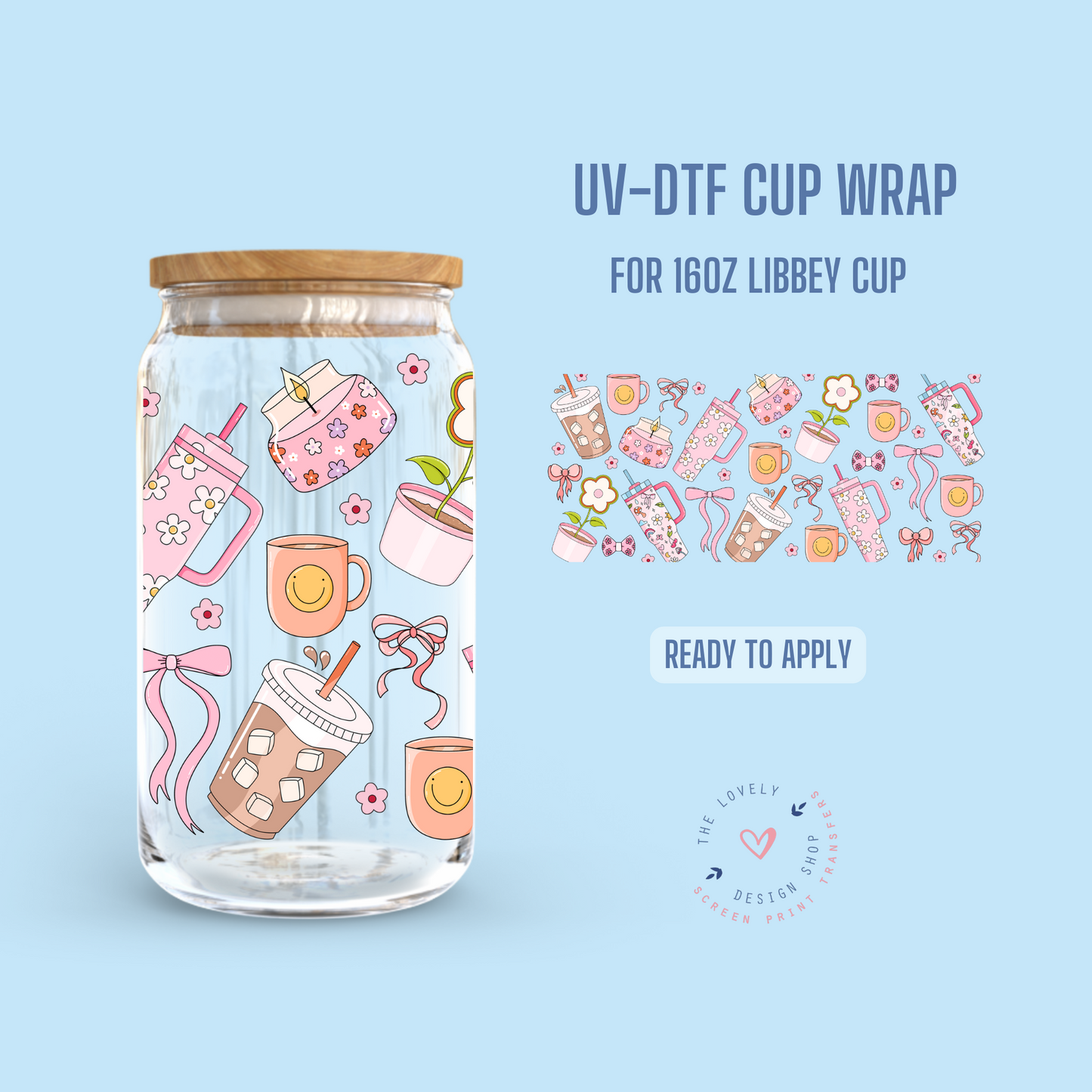 Girly Era! - UV DTF 16 oz Libbey Cup Wrap - Sep 9