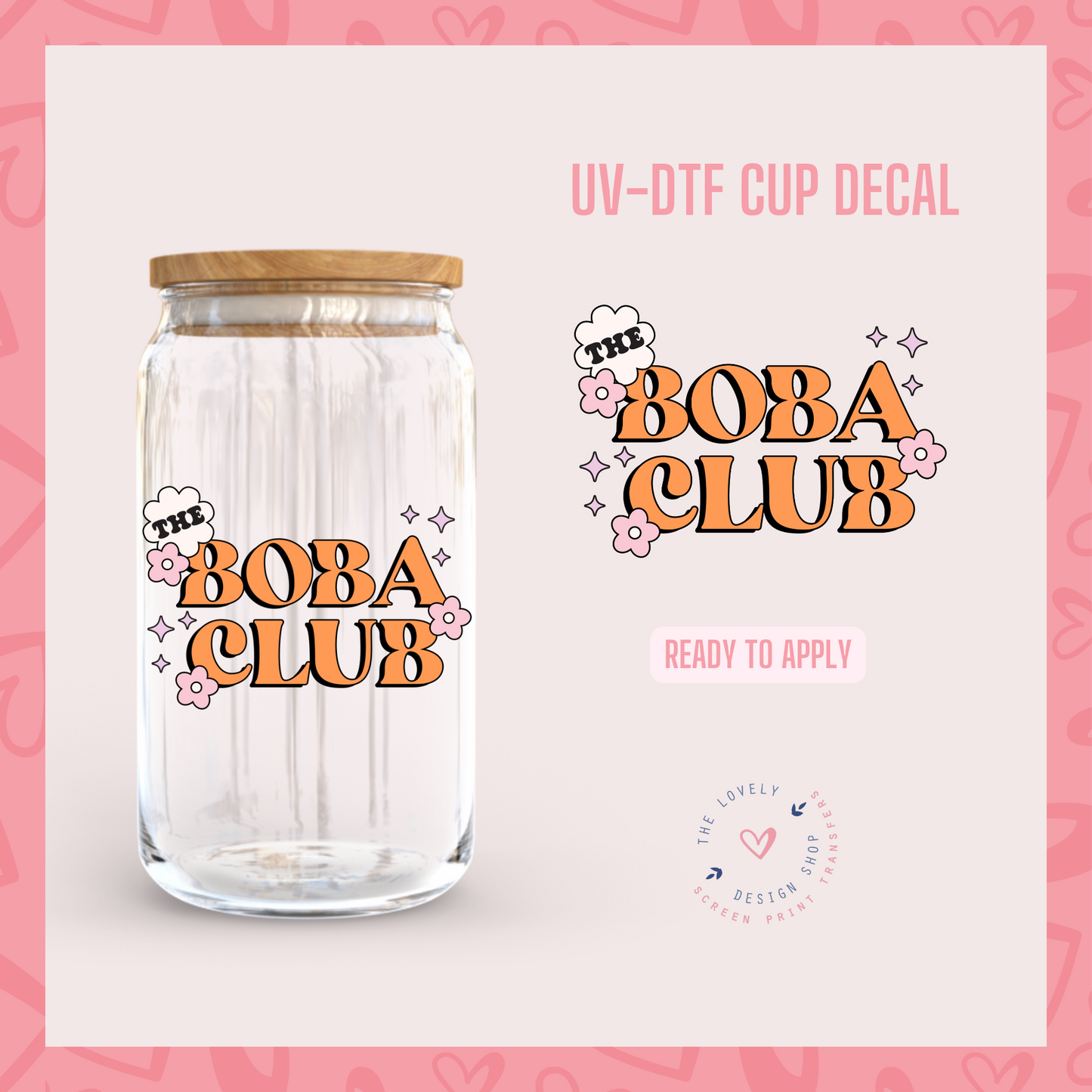 The Boba Club - UV DTF Cup Decal - Sep 23