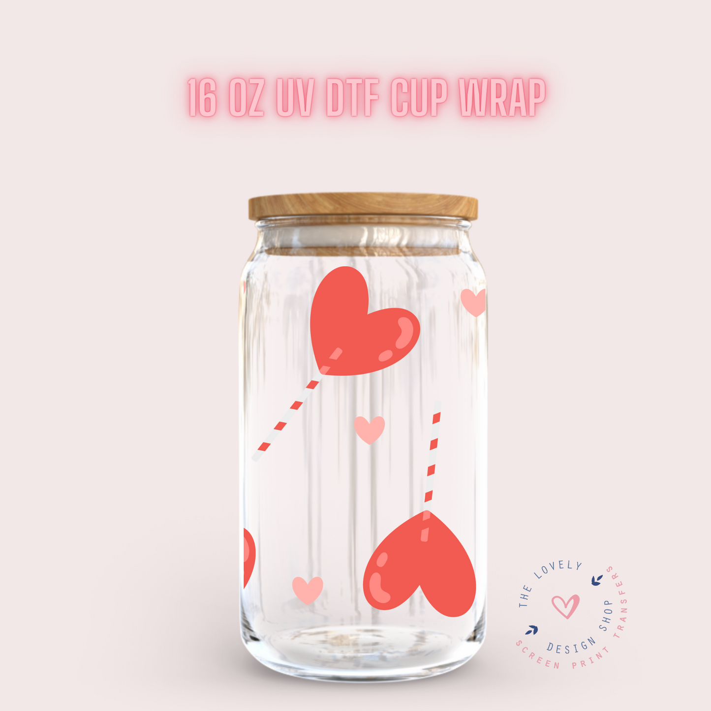 Heart Shape Lollipop - UV DTF 16 oz Libbey Cup Wrap (Ready to Ship)