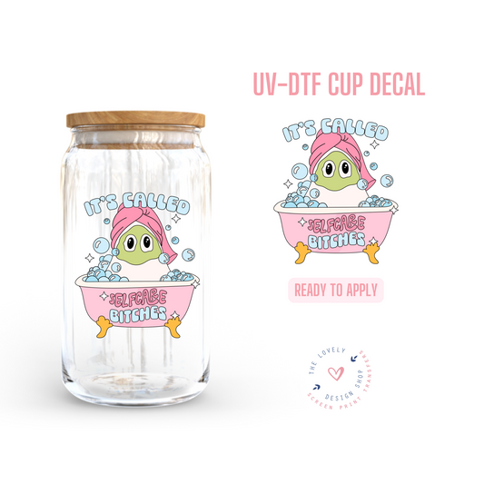 It's Called Selfcare - UV DTF Cup Decal - Sep 3