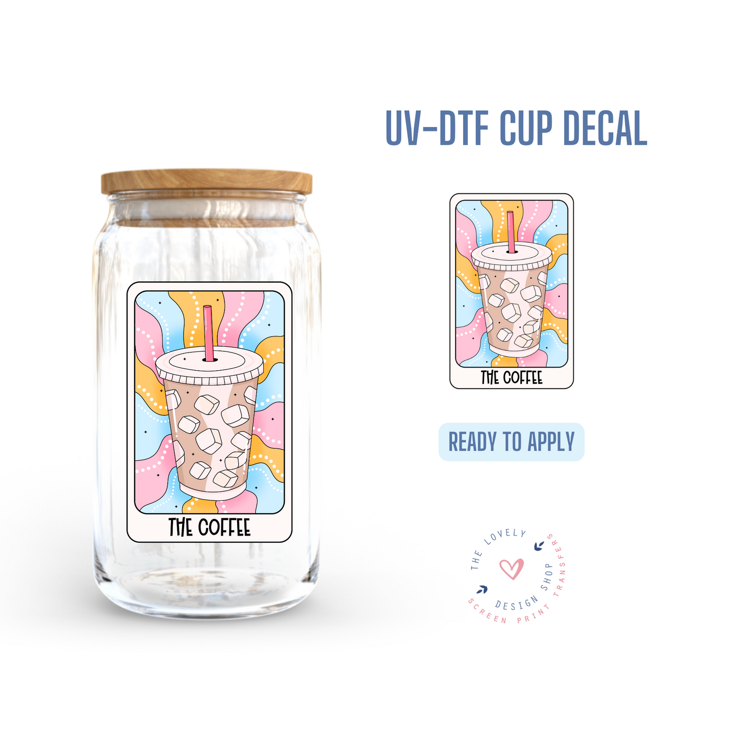 The Coffee Cute Card - UV DTF Cup Decal (Ready to Ship) Mar 4