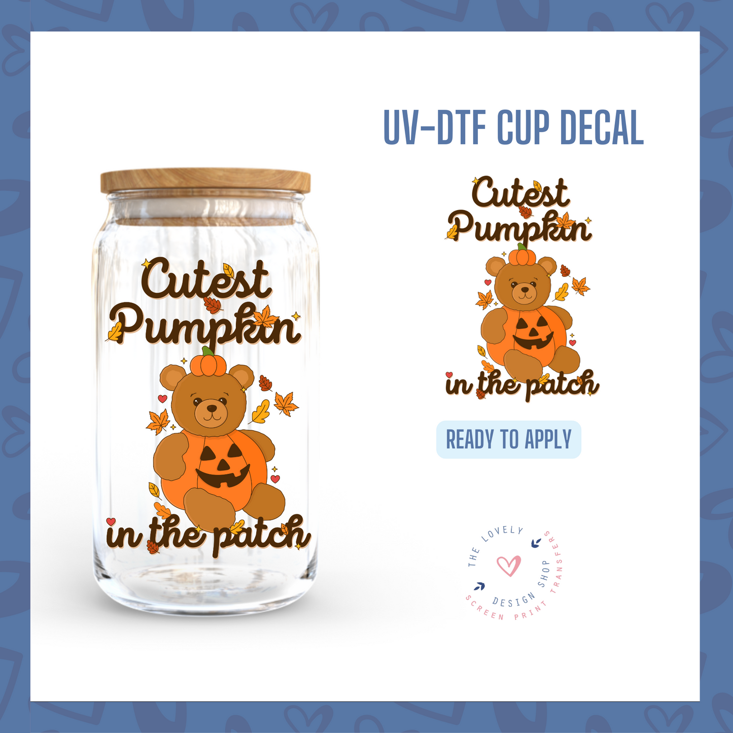 Cutest Pumpkin In The Patch - UV DTF Cup Decal - Sep 23