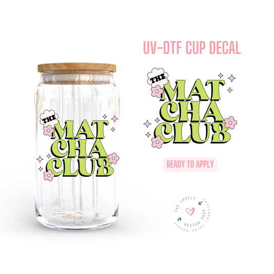 The Matcha Club - UV DTF Cup Decal - Aug 26