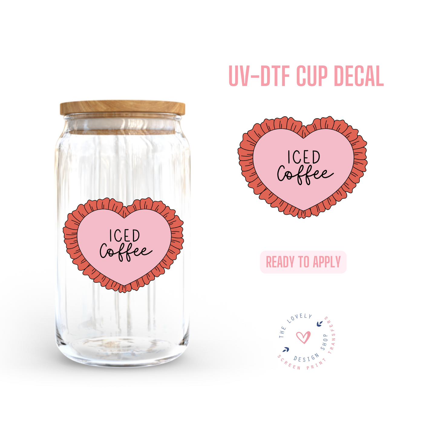 Iced Coffee - UV DTF Cup Decal - Dec 31