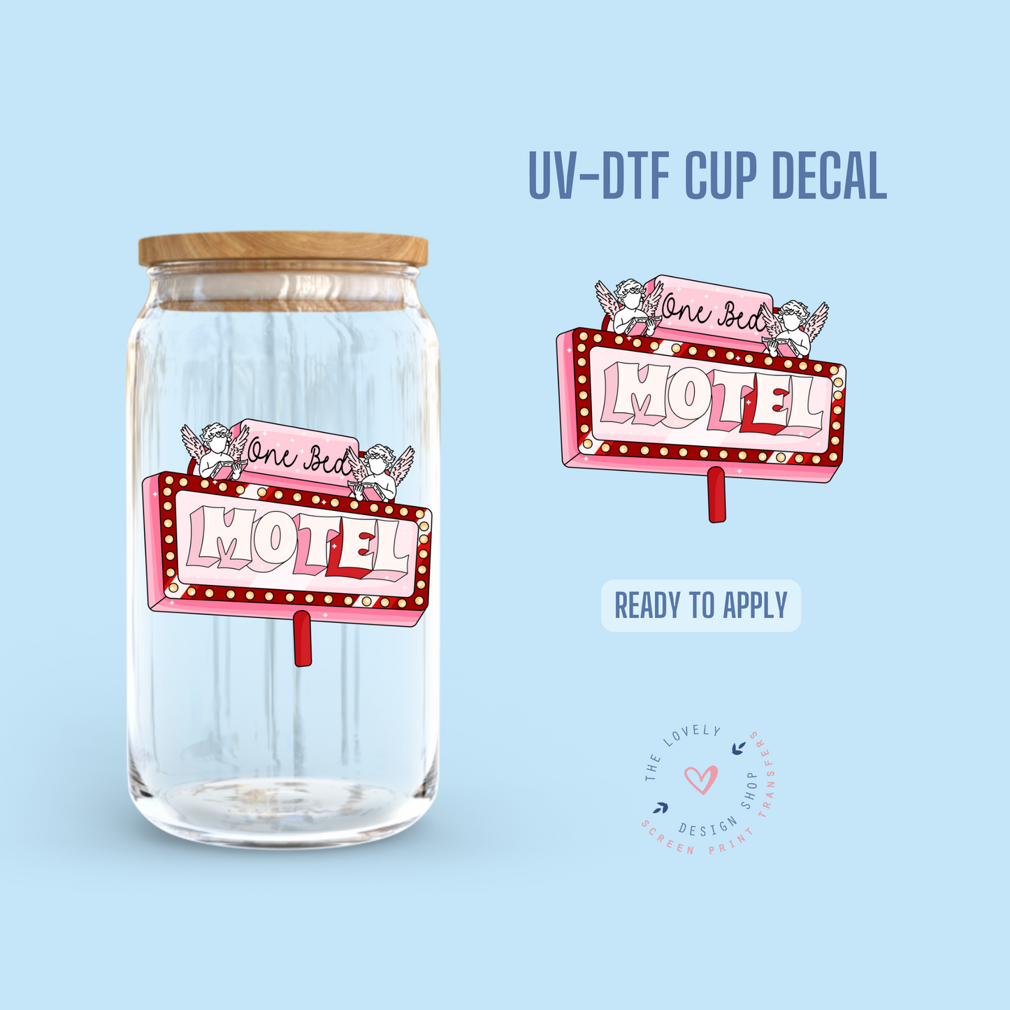 One Bed Motel - UV DTF Cup Decal - Jan 6