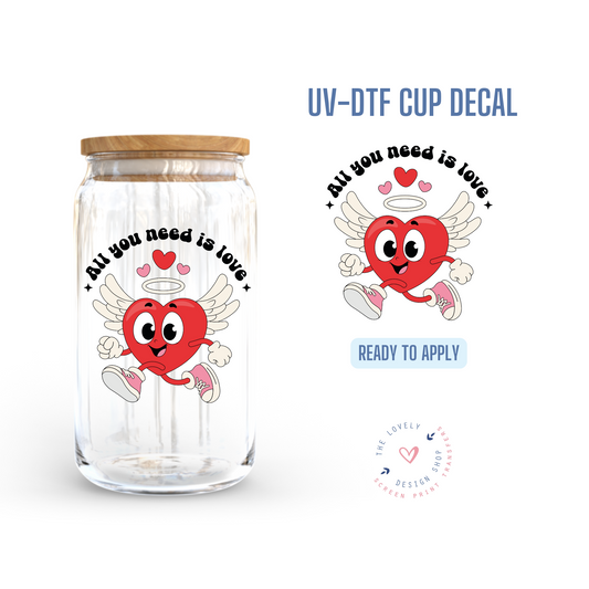 All You Need Is Love - UV DTF Cup Decal - Dec 9