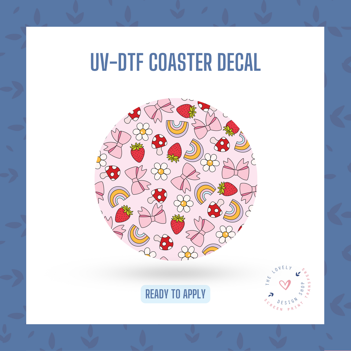 Happy Rainbow - UV DTF Coaster Decal (Ready to Ship) May 13