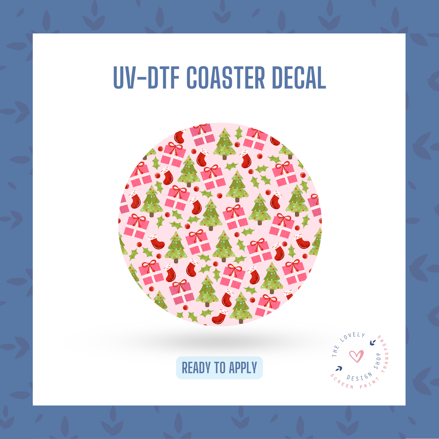 Christmas Trees and Presents - UV DTF Coaster Decal - Oct 8