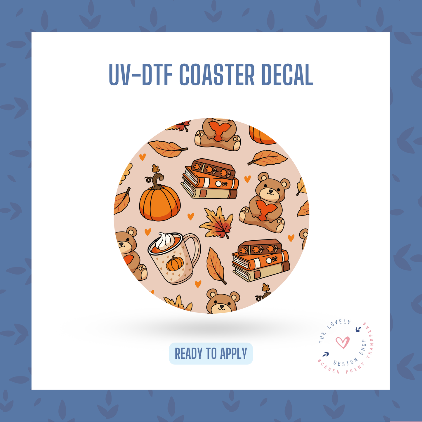 Cozy Fall - UV DTF Coaster Decal - Sep 30