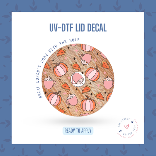 Pumpkin Spice And Everything Nice - UV DTF Lid Decal - Jul 22