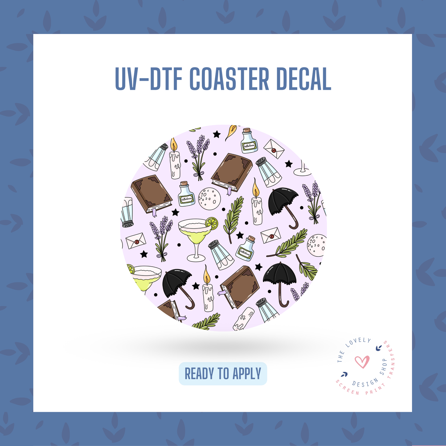 Practical Magic - UV DTF Coaster Decal - Sep 3