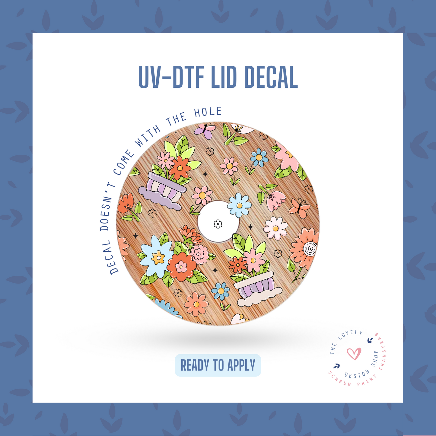 Spring Theme - UV DTF Lid Decal (Ready to Ship) Apr 8