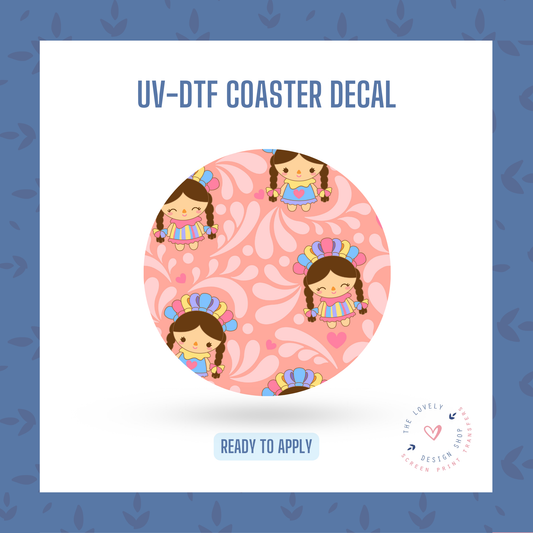 Muñeca Lele - UV DTF Coaster Decal (Ready to Ship) Jun 10