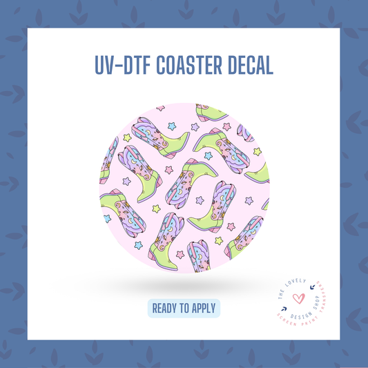 Cosmic Cowgirl Boots - UV DTF Coaster Decal - Jul 15