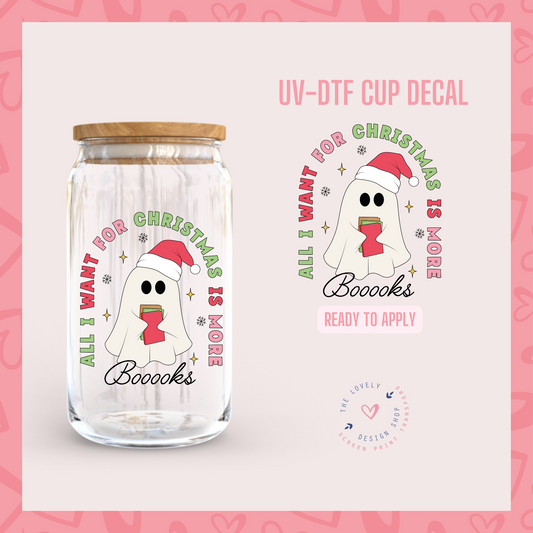 All I Want For Christmas Is More Books - UV DTF Cup Decal - Sep 9