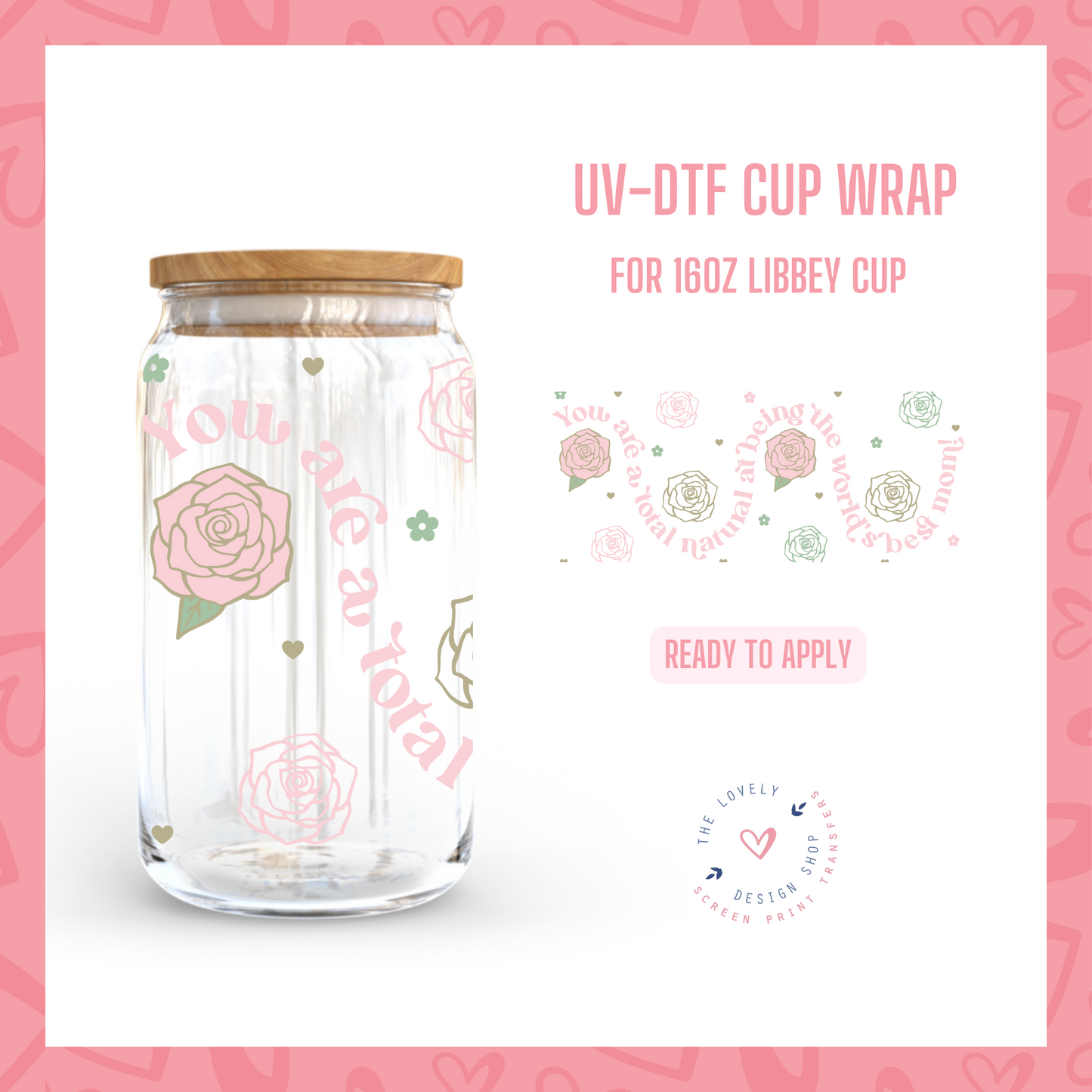 Worlds Best Mom - UV DTF 16 oz Libbey Cup Wrap (Ready to Ship)
