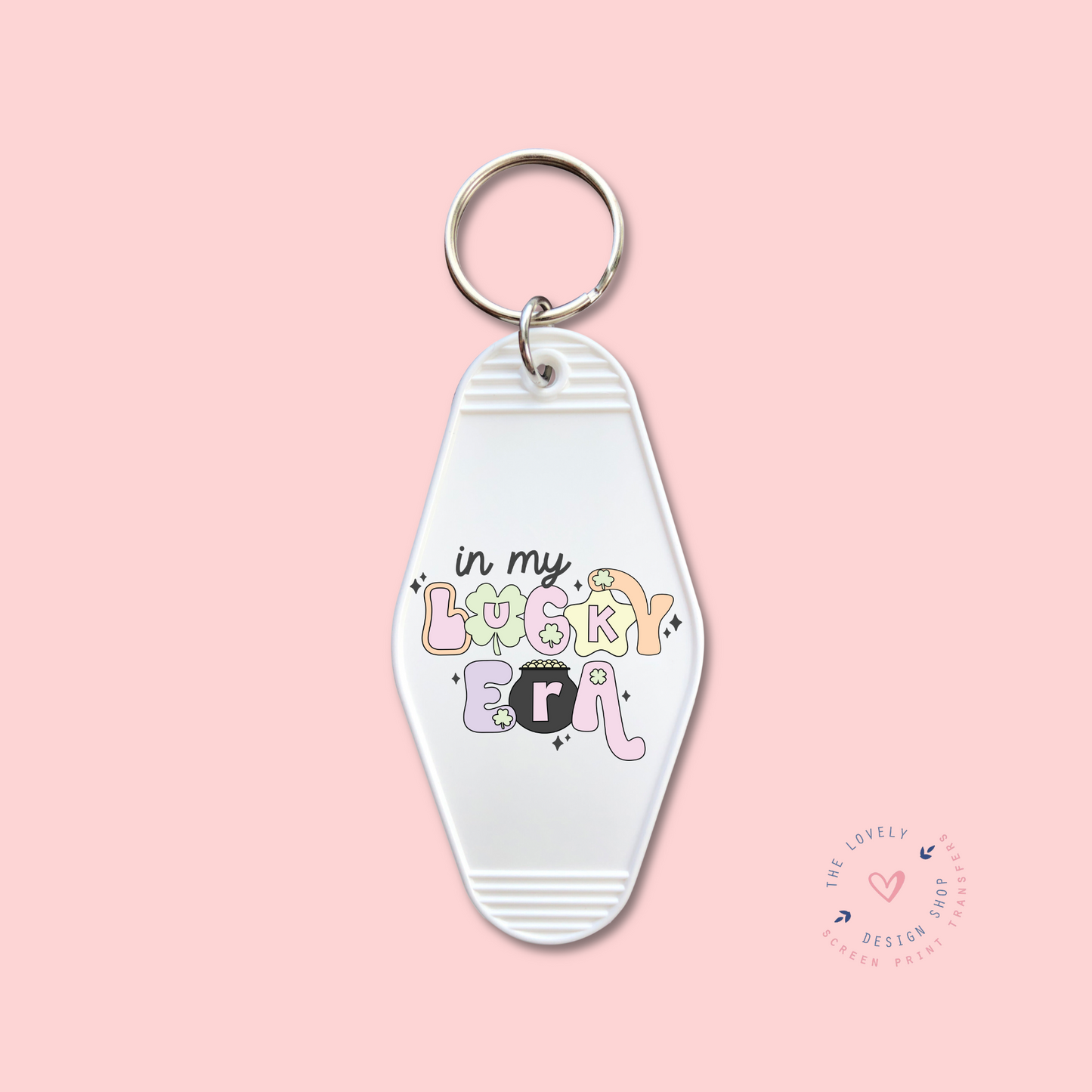 In My Lucky Era -  Keychain UV DTF Decal - Dec 2