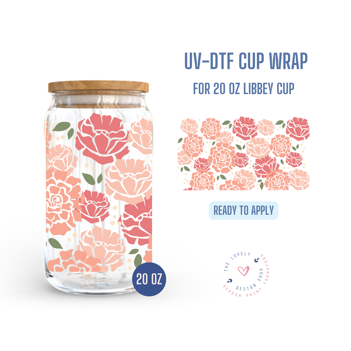 Peonies - UV DTF 20 oz Libbey Cup Wrap (Ready to Ship) Apr 8