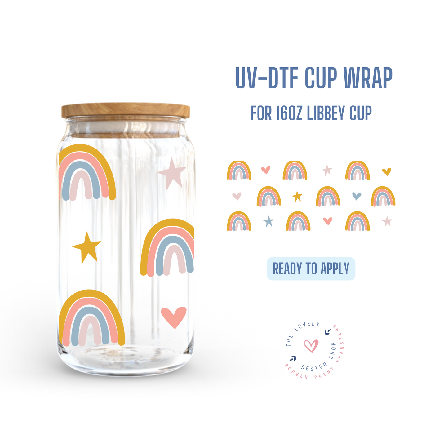 Simply Rainbows - UV DTF 16 oz Libbey Cup Wrap (Ready to Ship)