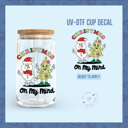 Christmas On My Mind - UV DTF Cup Decal - Oct 28