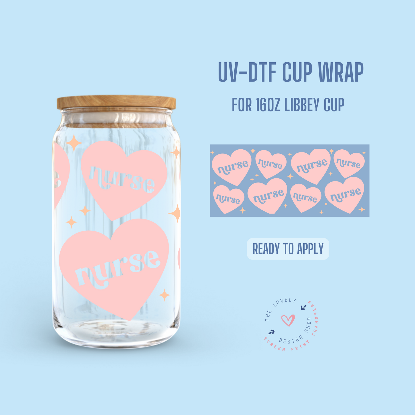 Nurse Heart - UV DTF 16 oz Libbey Cup Wrap (Ready to Ship)