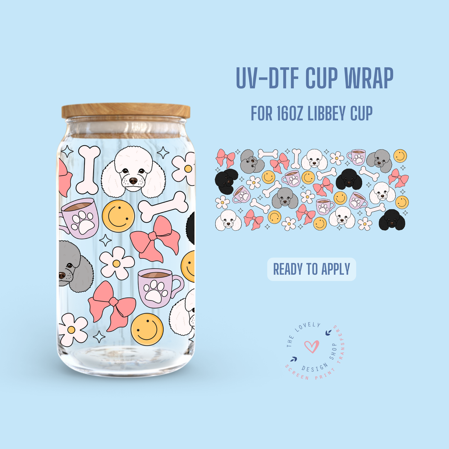 Poodle - UV DTF 16 oz Libbey Cup Wrap - Nov 4