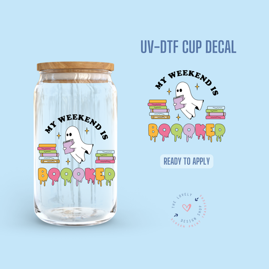 My Weekend Is Boooked - UV DTF Cup Decal (Ready to Ship) Jun 17