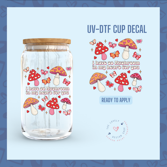 Mushroom In My Heart - UV DTF Cup Decal - Dec 9