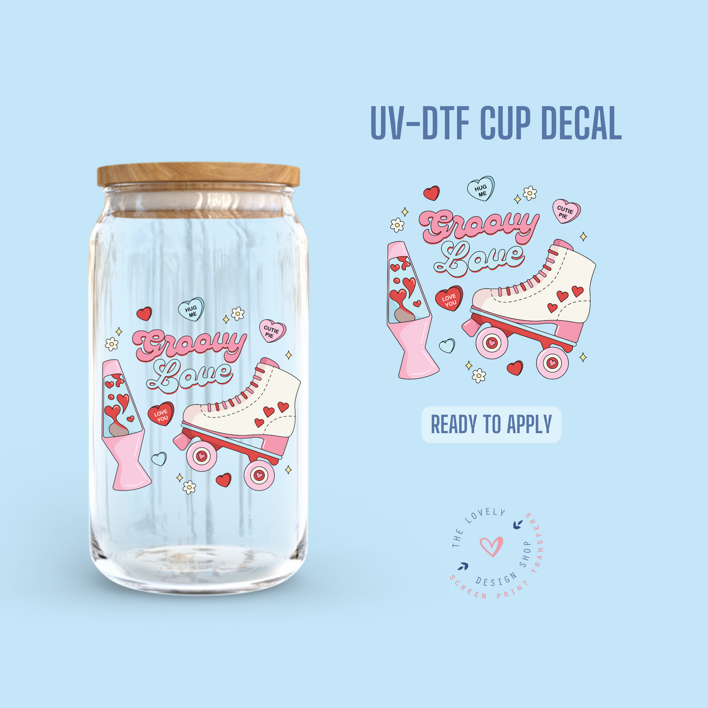 Groovy Love - UV DTF Cup Decal - Dec 31