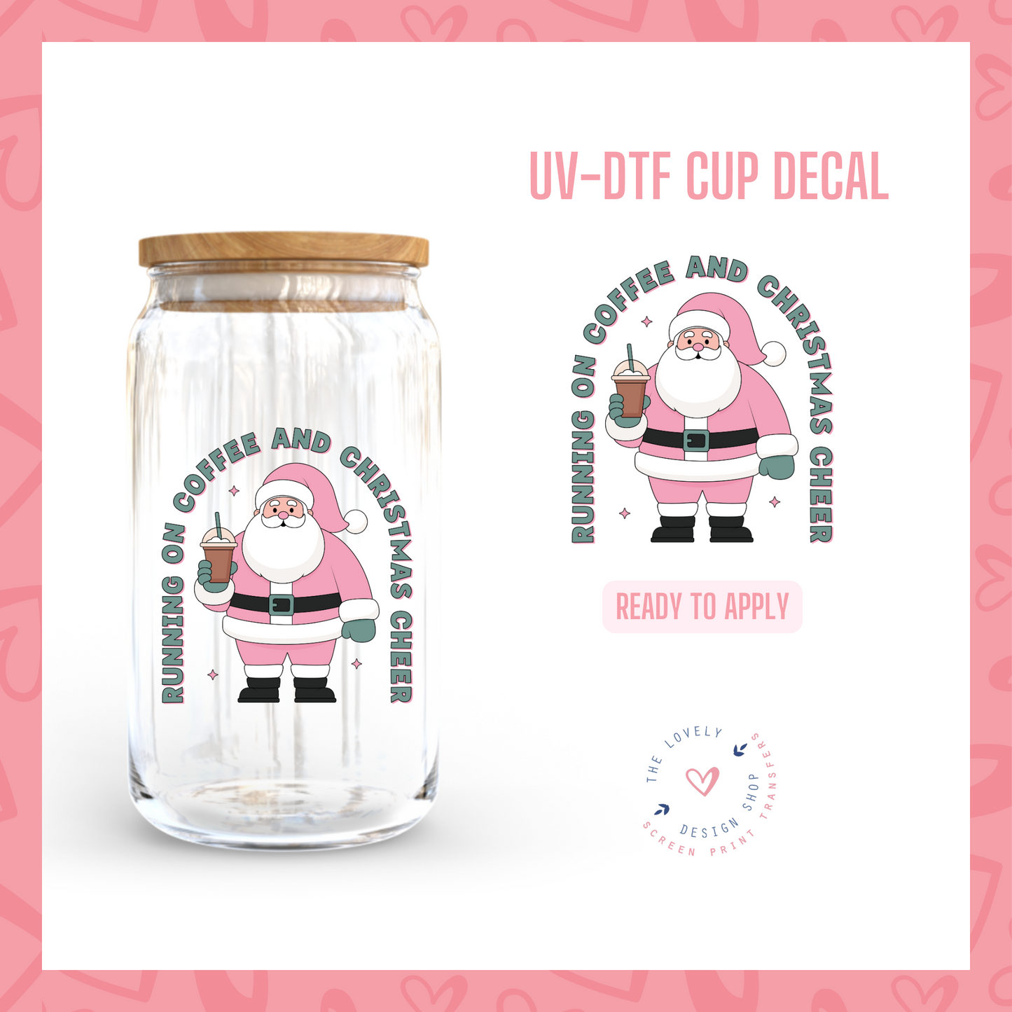 Running On Coffee And Christmas Cheer - UV DTF Cup Decal - Sep 16