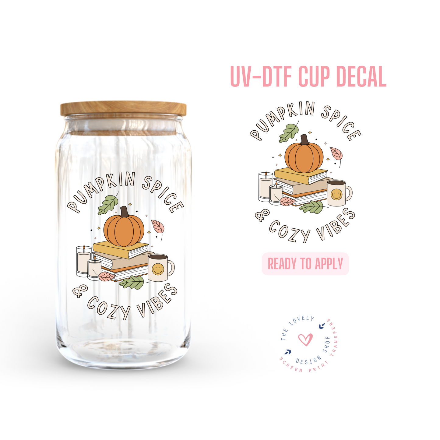 Pumpkin Spice & Cozy Vibes - UV DTF Cup Decal - Sep 3