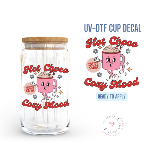 Hot Choco Cozy Mood - UV DTF Cup Decal - Oct 28