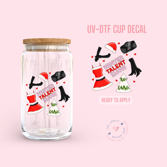 Winter Talent Show - UV DTF Cup Decal - Dec 16